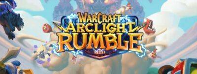 Изменения бета-версии Warcraft Arclight Rumble – 24 мая - noob-club.ru