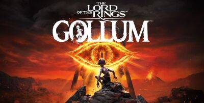 Объявлена точная дата релиза The Lord of the Rings: Gollum - zoneofgames.ru
