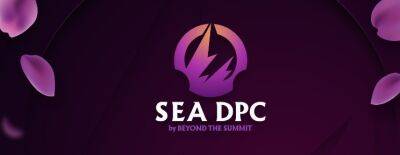 Beyond the Summit объявила даты проведения квалификаций во второй дивизион DPC-лиги для Юго-Восточной Азии - dota2.ru