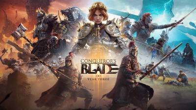 Conqueror's Blade отмечает третью годовщину — События, бонусы и временный режим - mmo13.ru