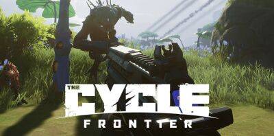 Выход и предсезон в The Cycle: Frontier стартует 8 июня - lvgames.info