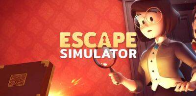 Продажи кооперативной головоломки Escape Simulator перевалили за 1 миллион копий - zoneofgames.ru