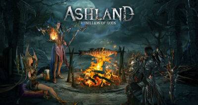 MMORPG Ashland: Rebellion of Gods готовится к глобальному запуску (промокоды внутри) - app-time.ru
