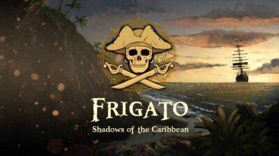 Сэм Фишер - Анонсирована пиратская Commandos. Frigato выйдет на ПК и консолях - gametech.ru - Россия - Британская Империя