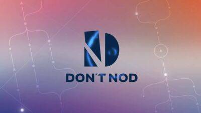 Студия DONTNOD сменила название на DON’T NOD - playisgame.com