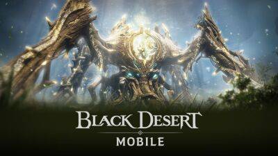 Pearl Abyss представила первого рейдового босса Black Desert Mobile - cubiq.ru