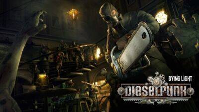 Завтра выйдет новый DLC "Dieselpunk" для Dying Light вместе с новым патчем - playground.ru