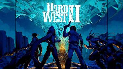 Представлен первый геймплейный трейлер мистического тактического вестерна Hard West 2 - playisgame.com