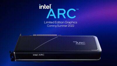 Intel может отложить запуск настольных графических видеокарт Arc Alchemist до конца августа - playground.ru