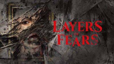 Анонсирована новая часть серии психологических хорроров Layers of Fears - playisgame.com