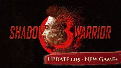 Обновление 1.05 для Shadow Warrior 3 добавляет режим Новая игра+ и много другое - playground.ru