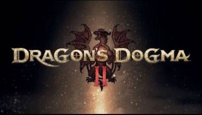 Re Engine - Capcom выпустила видео, приуроченное к десятилетию Dragon’s Dogma – вторая часть находится в разработке - coremission.net
