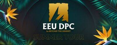 Верхний дивизион DPC Восточной Европы стартует 9 июня - dota2.ru