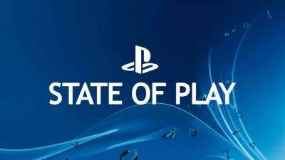 Томас Хендерсон - Новый выпуск State of Play может пройти до конца июня - lvgames.info - Sony