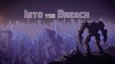 Роберт Хайнлайн - Into the Breach получит бесплатное обновление и мобильную версию. Но есть нюанс - gametech.ru
