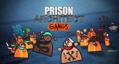 Разборки банд в грядущем DLC Gangs для Prison Architect - cubiq.ru