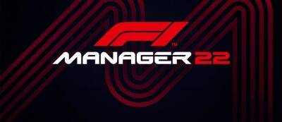 "Управляйте каждым решением": Frontier Development представили геймплей и дату выпуска F1 Manager 2022 - gamemag.ru
