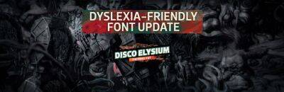 Disco Elysium: Последнее обновление: шрифты для страдающих дислексией - wargm.ru