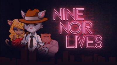 Nine Noir-Lives - Нуарный детектив-комедия про котиков Nine Noir Lives выйдет в начале сентября - playisgame.com