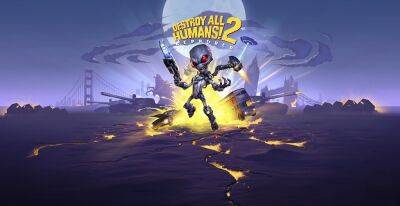 Новый трейлер Destroy All Humans 2! — Reprobed рассказывает о доступном герою оружии - zoneofgames.ru