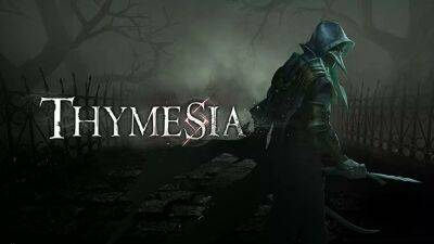 Ролевой экшен Thymesia перенесли на 18 августа - lvgames.info
