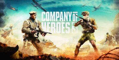Системные требования Company of Heroes 3 - zoneofgames.ru