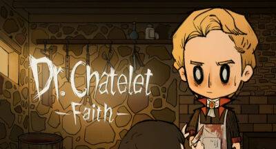 Раздаём 5 бесплатных кодов активации премиальной версии Dr. Chatelet: Faith - app-time.ru