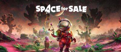 Приключения космического застройщика: THQ Nordic анонсировала Space for Sale - gamemag.ru