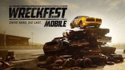 Wreckfest готовится к релизу на мобильных устройствах - lvgames.info