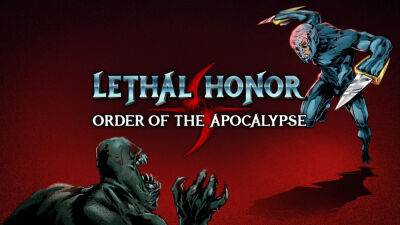Nintendo Switch - Представлен экшен хоррор Lethal Honor — Order of the Apocalypse - lvgames.info