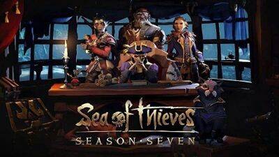 Gray Raven - В продолжительном трейлере Sea of Thieves рассказали о нововведениях седьмого сезона - gametech.ru - Sony