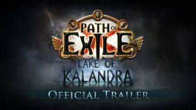Новое дополнение Lake of Kalandra для Path of Exile уже доступно - playground.ru