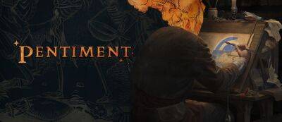 Джош Сойер - Лесли Бензиса - Xbox-эксклюзив Pentiment выходит 15 ноября — это новая ролевая игра от создателя Fallout: New Vegas Джоша Сойера - gamemag.ru - Германия