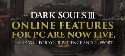 FromSoftware восстановила онлайн в ПК-версии Dark Souls 3 - zoneofgames.ru