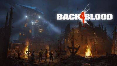 Стало известно точное время выхода DLC Children of The Worm для Back 4 Blood - playground.ru - Россия