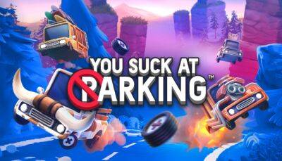 Гоночная игра You Suck at Parking выходит 1 сентября - lvgames.info