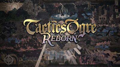 Анонсирована классическая тактическая RPG Tactics Ogre: Reborn - playisgame.com
