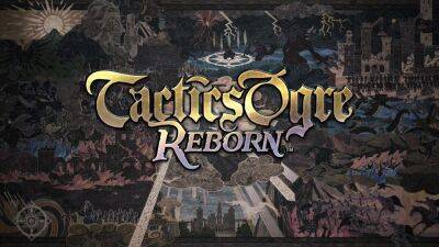 Square Enix официально анонсировала тактическую ролевую игру Tactics Ogre: Reborn - fatalgame.com - Россия