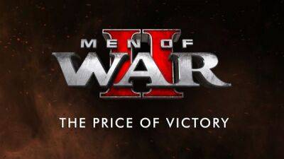 Men of War 2 представляет новый эпический трейлер - playground.ru