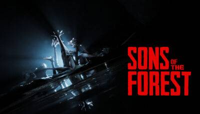 Релиз Sons of the Forest вновь сдвинут на более поздние сроки: он планируется в феврале следующего года - fatalgame.com