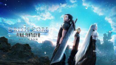 Square Enix опубликовала системные требования для Crisis Core: Final Fantasy 7 Reunion - playground.ru - Реюньон