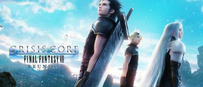 13 минут нового геймплея ремейка Crisis Core: Final Fantasy VII Reunion и системные требования для ПК - gamemag.ru - Россия - Tokyo - Реюньон