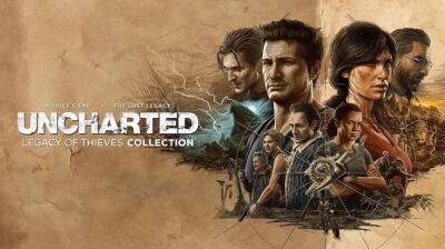 Официально: ПК-версия Uncharted: Legacy of Thieves Collection выйдет 19 октября - fatalgame.com