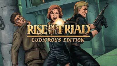 Анонсирован ремастер классического шутера Rise of the Triad - playisgame.com - Лос-Анджелес