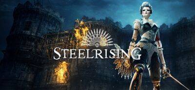 Новый трейлер хардкорного action/RPG Steelrising посвящен отзывам прессы - zoneofgames.ru