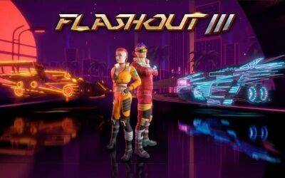 Вышла Flashout 3, вдохновлённая серией WipEout. Футуристичные гонки под электронную музыку - gametech.ru - Россия