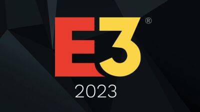 Объявлены даты проведения E3 2023 - cubiq.ru