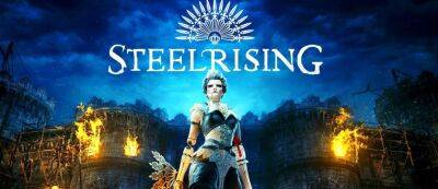 Для Steelrising выпустили обновление с режимом «Новая игра +» - lvgames.info