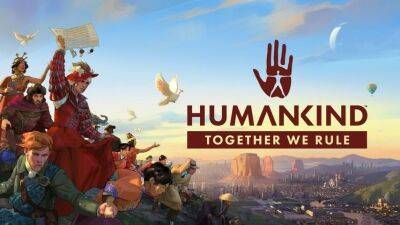До конца года Humankind получит расширение Together We Rule - lvgames.info