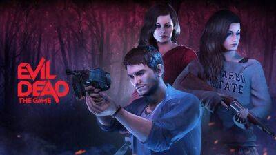 Для Evil Dead: The Game вышло дополнение с персонажами из фильма 2013 года - mmo13.ru